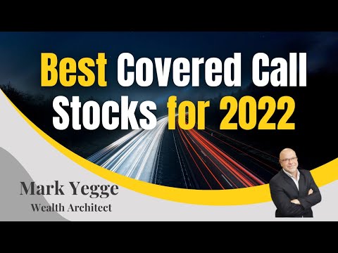 Best Covered Call Stocks for 2022